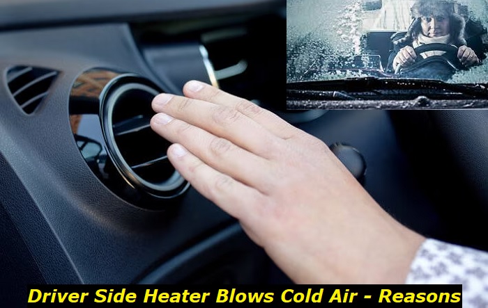 driver side heater blows cold air